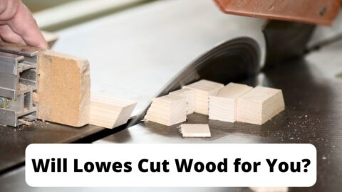 Does Lowe S Cut Wood