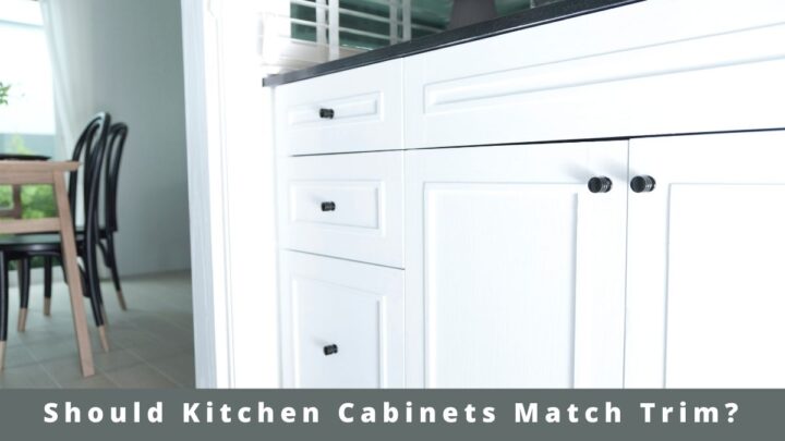 Should Kitchen Cabinets Match Trim?