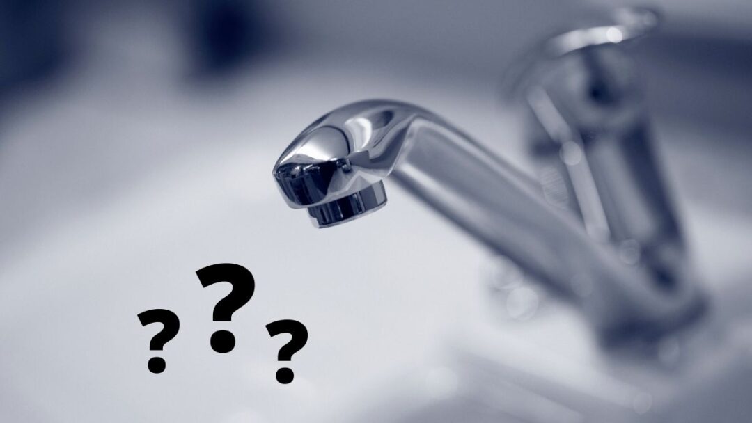 12 Reasons That Water Isn't Coming Out of the Faucet