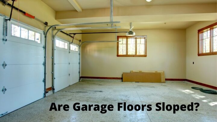 Are Garage Floors Sloped?