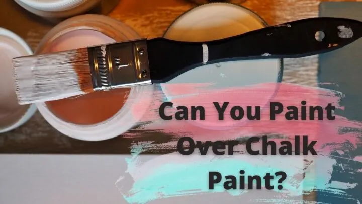 Can You Paint Over Chalk Paint_