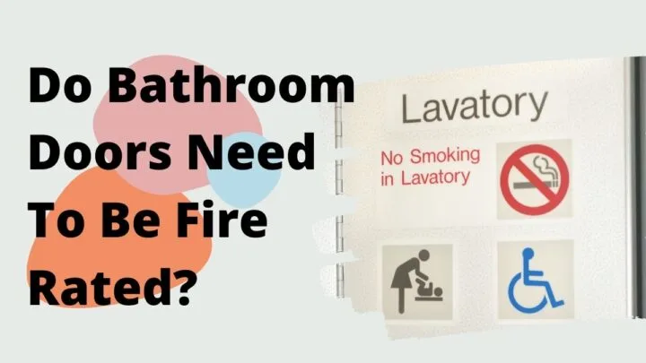 Do Bathroom Doors need to be fire rated