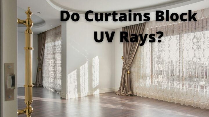 Do Curtains Block UV Rays?