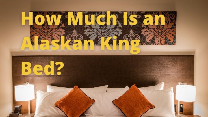 How Much Is An Alaskan King Bed?