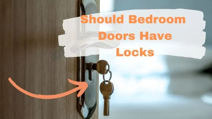 Should Bedroom Doors Have Locks