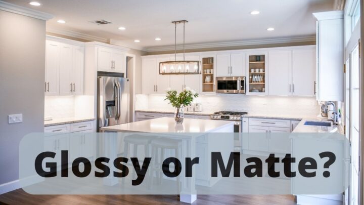 Should Kitchen Cabinets Be Glossy or Matte