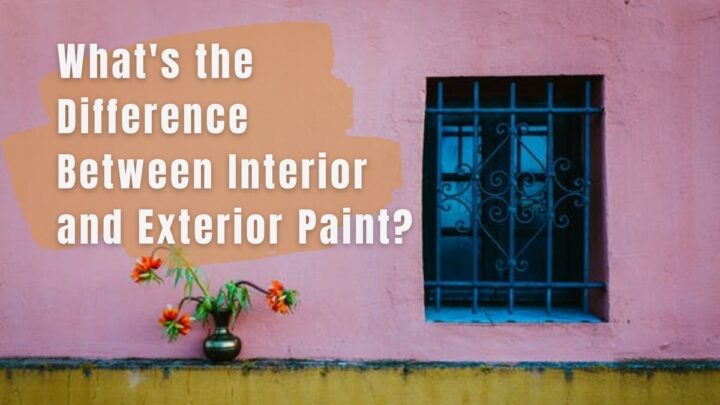 What is the difference between exterior and interior paint