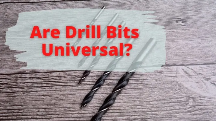 Are Drill Bits Universal