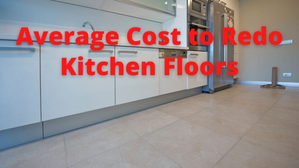 average-cost-to-redo-kitchen-floors