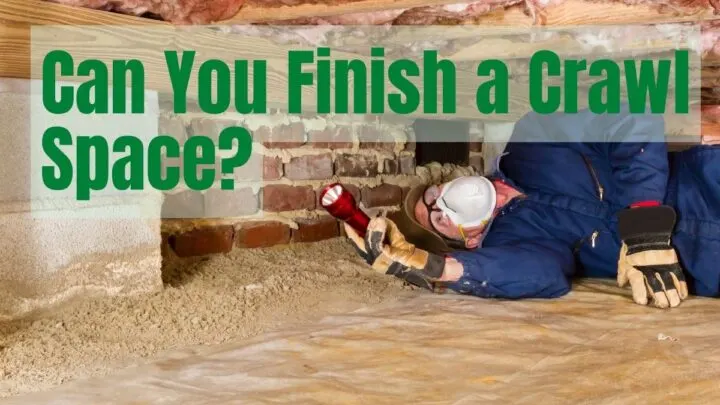 Can You Finish a Crawl Space_