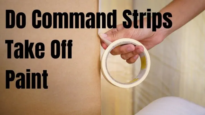 Do Command Strips Take Off Paint