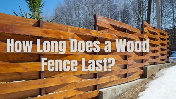 How Long Does a Wood Fence Last_