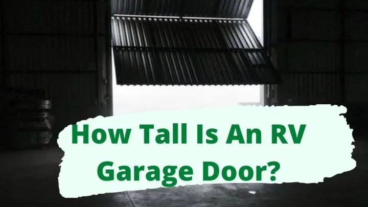 How Tall Is An RV Garage Door_