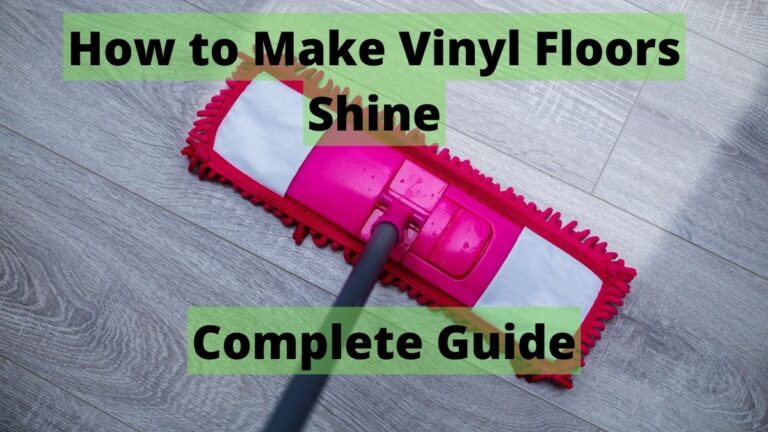 How to Make Vinyl Floors Shine! [Complete Guide]
