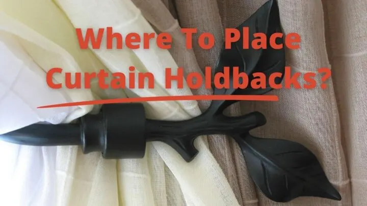 Where To Place Curtain Holdbacks