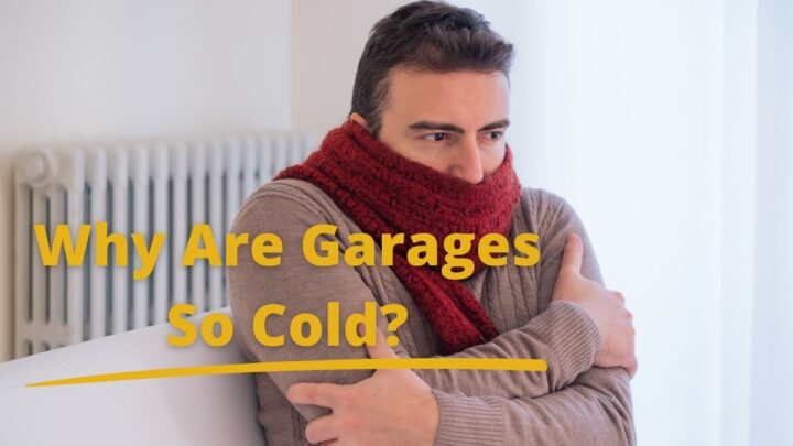 Why Are Garages So Cold?