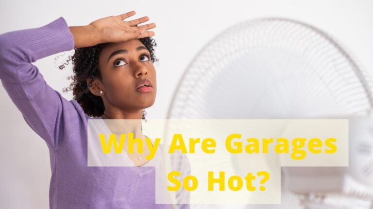 Why Are Garages So Hot_