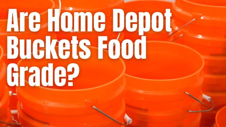 Are Home Depot Buckets Food Grade?