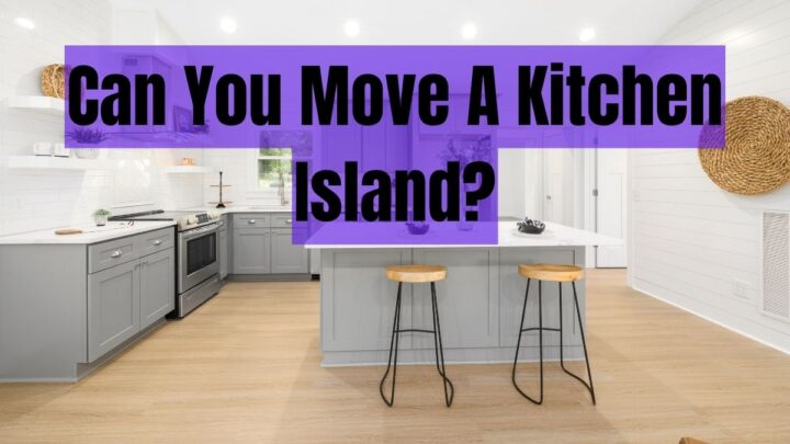Can You Move A Kitchen Island?