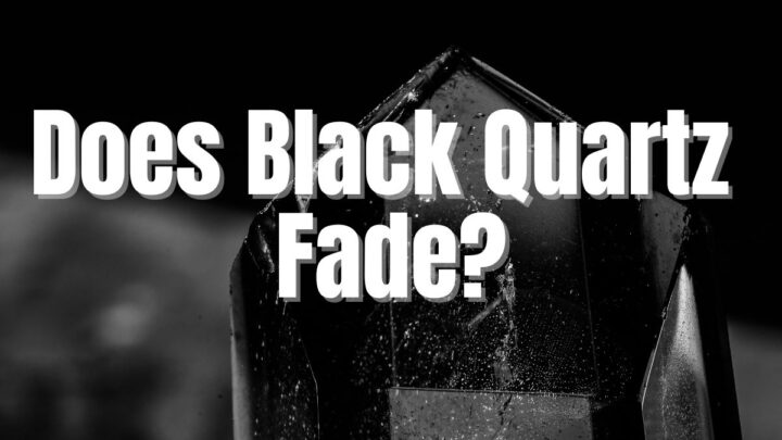 Does Black Quartz Fade?