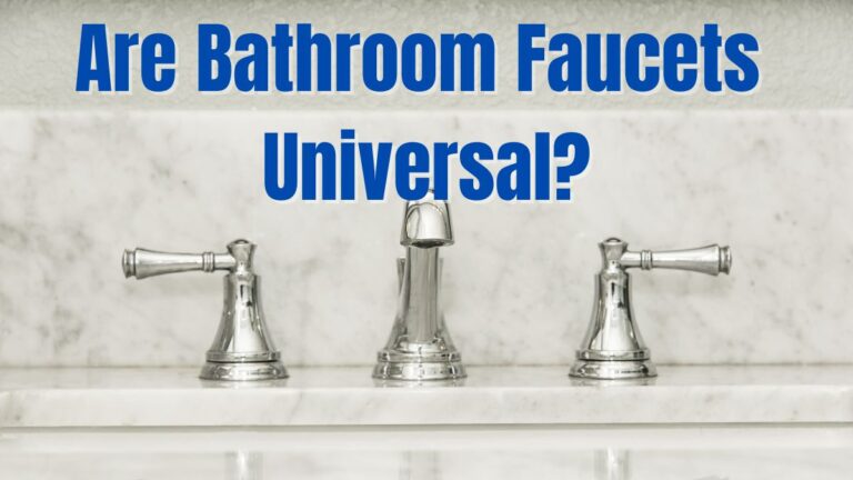 Are Bathroom Faucets Universal_