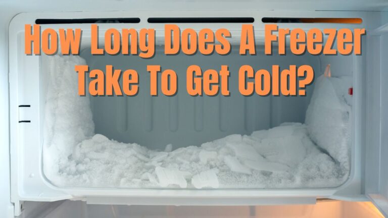 How Long Does A Freezer Take To Get Cold_