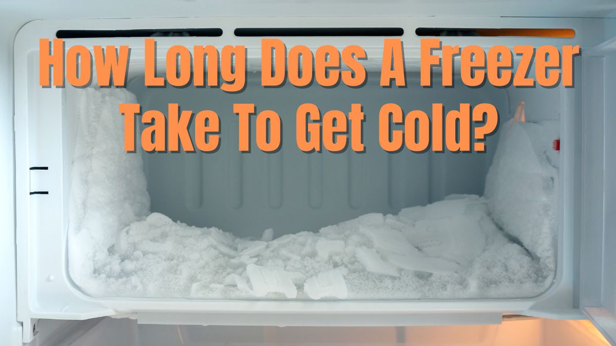 how-long-does-a-freezer-take-to-get-cold