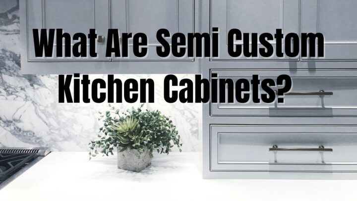 What Are Semi-Custom Kitchen Cabinets?