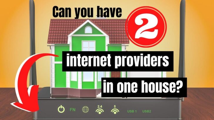 Can You Have Two Internet Providers In One House?