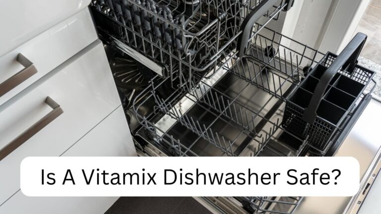 Is A Vitamix Dishwasher Safe