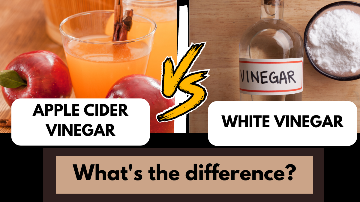 Apple Cider Vinegar vs. White Vinegar What's The Difference?