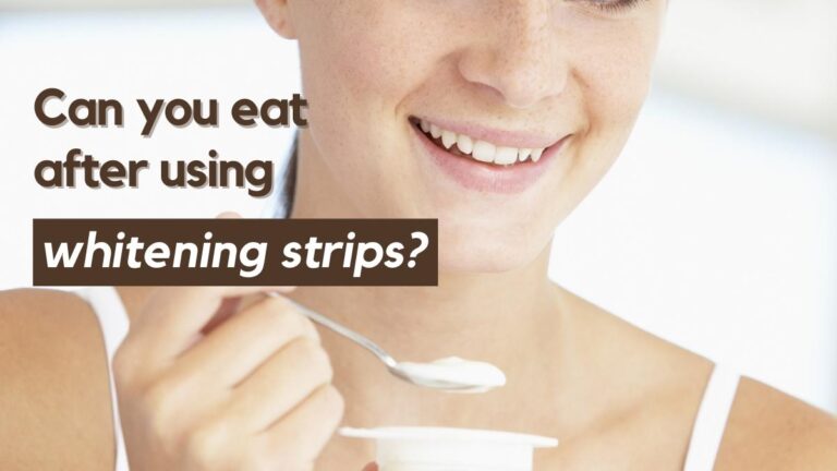 Can You Eat After Using Whitening Strips