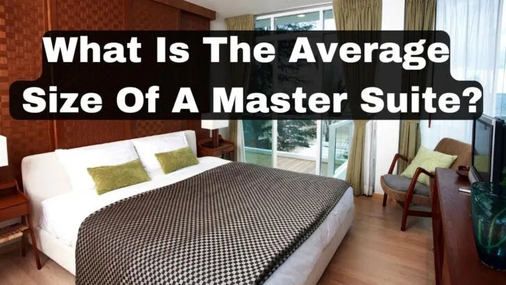 What Is The Average Size Of A Master Suite