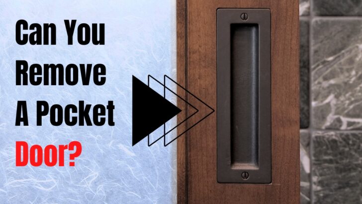 Can you remove a pocket door