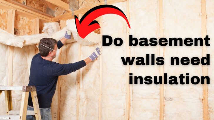 Do basement walls need insulation