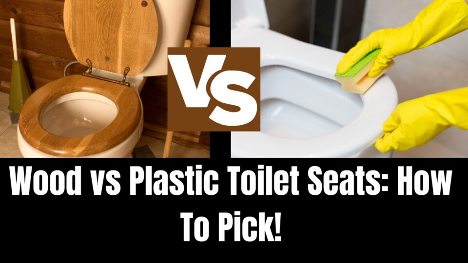 Wood vs. Plastic Toilet Seats How To Pick!