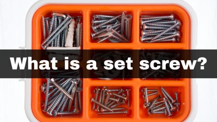 What Is a Set Screw?