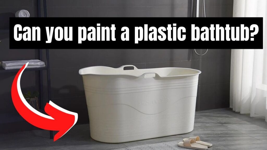 Can you paint a plastic bathtub?