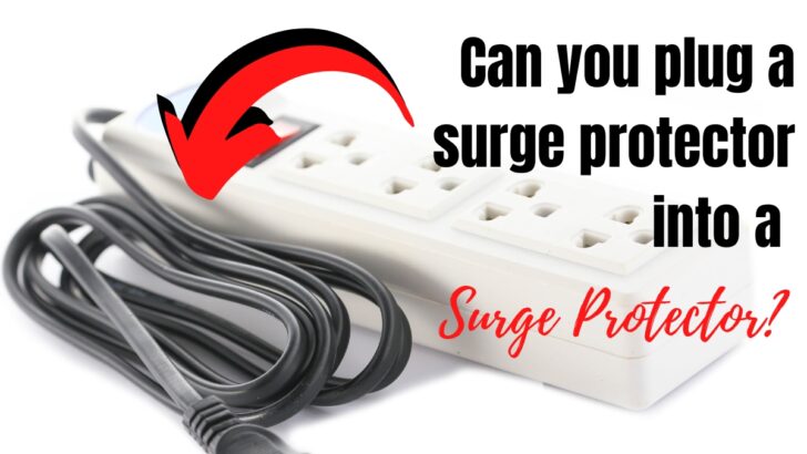 Can You Plug a Surge Protector Into a Surge Protector?