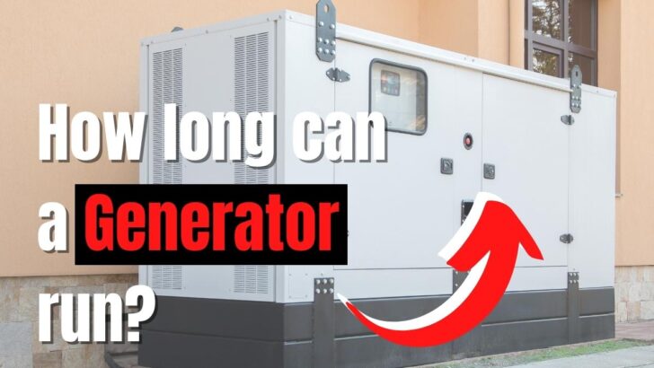 How Long Can a Generator Run?