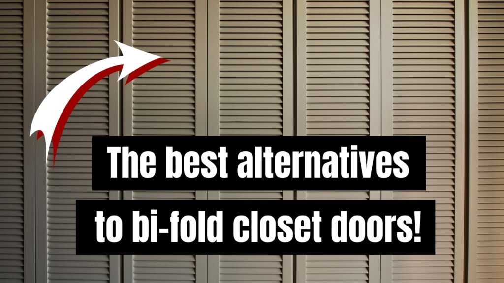 The Best Alternatives To BiFold Closet Doors!