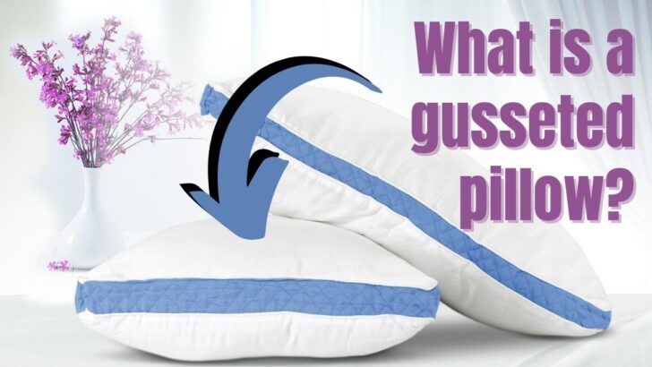 What Is A Gusseted Pillow