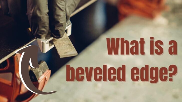 What is a beveled edge