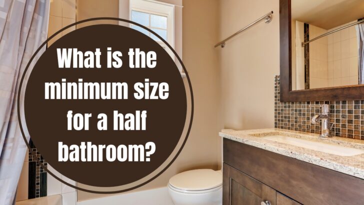What is the Minimum Size for a Half Bathroom