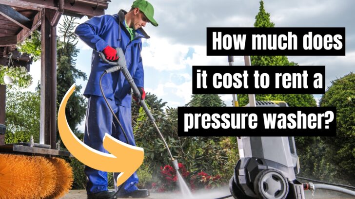 How Much Does It Cost to Rent a Pressure Washer?