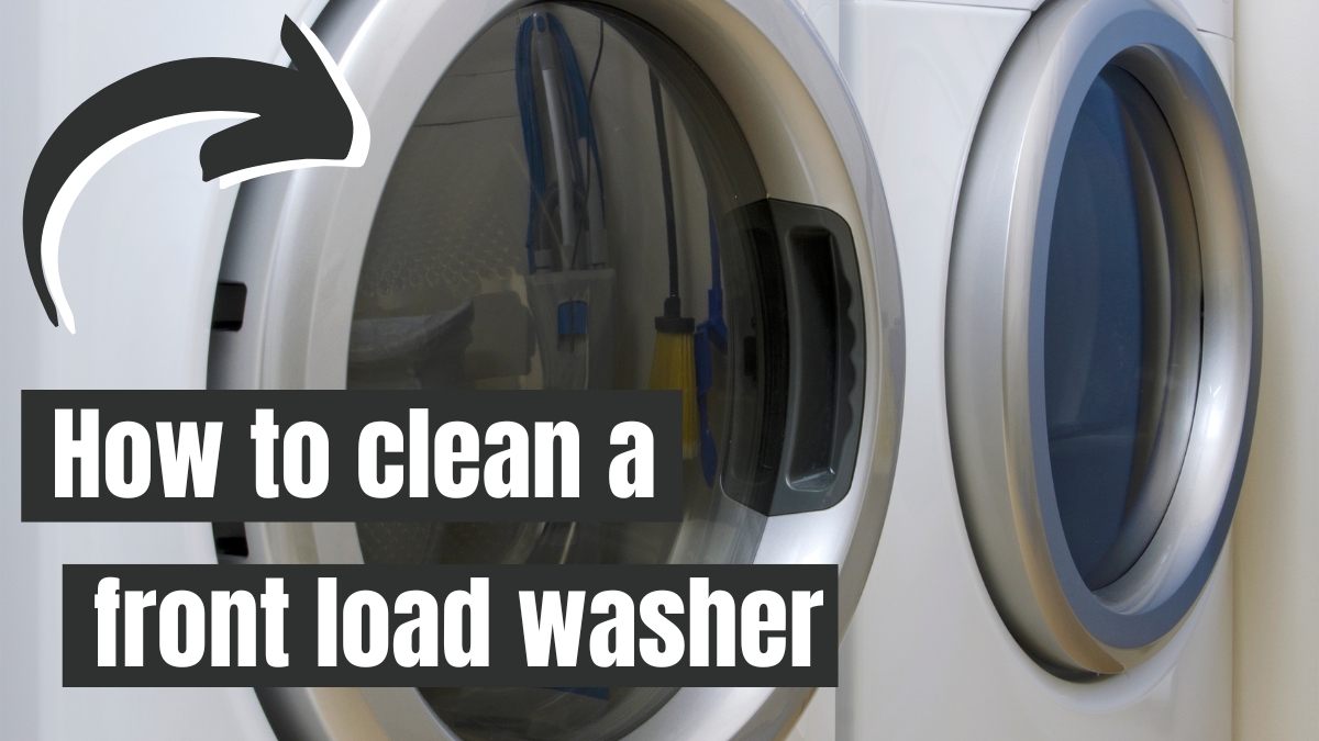 How to Clean a FrontLoad Washer