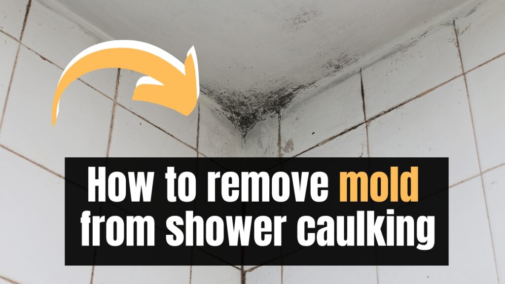 How to Remove Mold From Shower Caulking