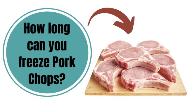 How Long Can You Freeze Pork Chops?