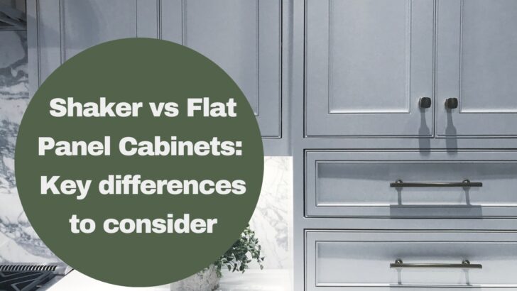 Shaker vs. Flat Panel Cabinets: Key Differences to Consider
