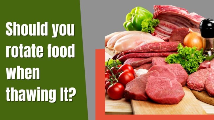 Should You Rotate Food When Thawing It?